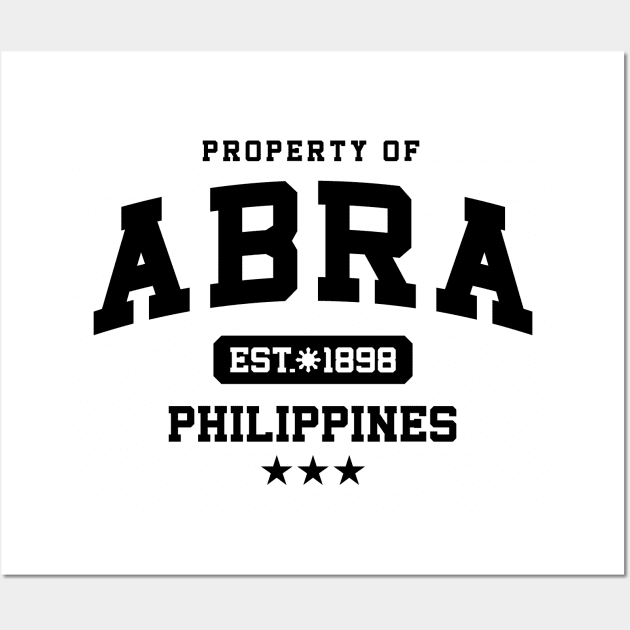 Abra_Property of the Philippines Shirt Wall Art by pinoytee